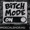 Bitch Mode