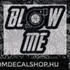 Blow Me 2