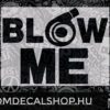 Blow Me 5
