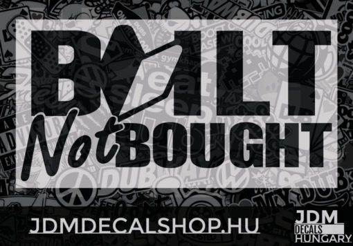 Built Not Bought