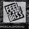 Feel The Bass