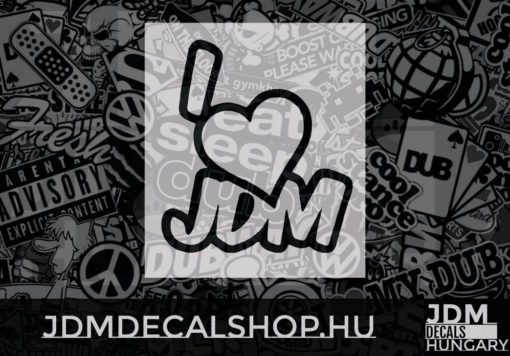 I love JDM
