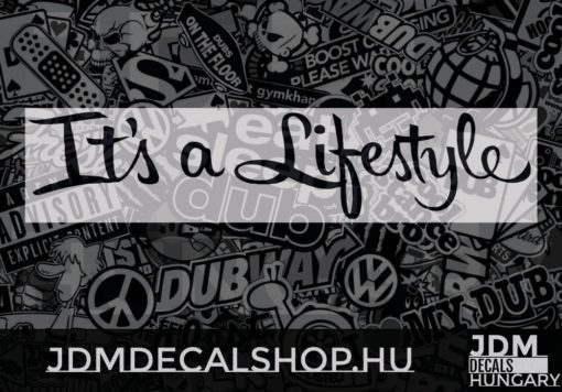 It's a life style