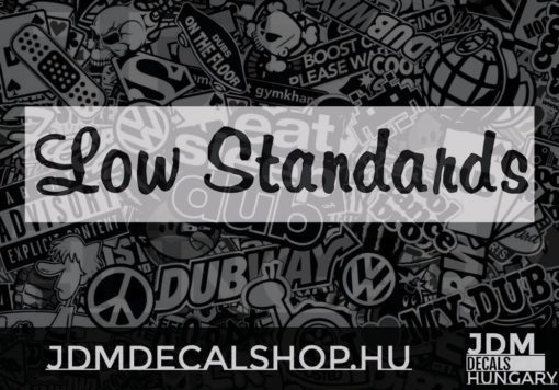 Low Standards 4