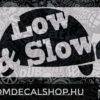Low & Slow 7