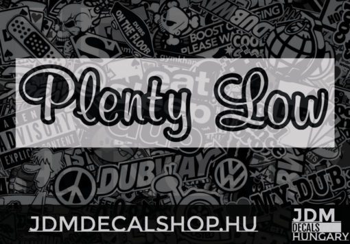 Plenty Low