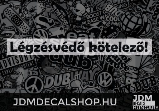Légzésvédő kötelező!