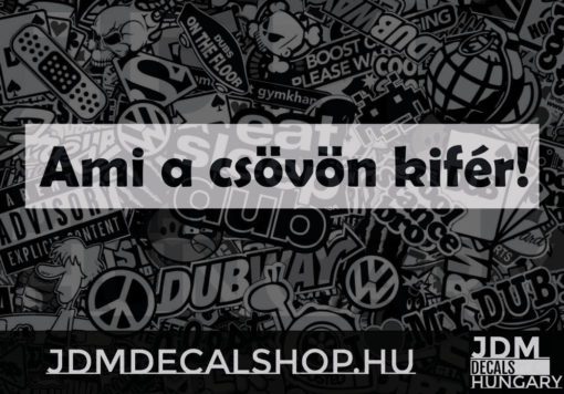 Ami a csövön kifér!