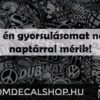 Az én gyorsulásomat nem naptárral mérik!