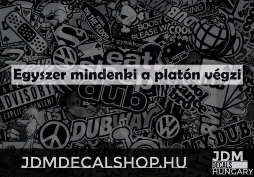 Egyszer mindenki a platón végzi