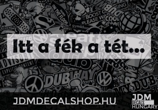 Itt a fék a tét...