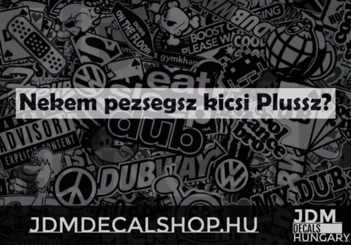Nekem pezsegsz kicsi Plussz