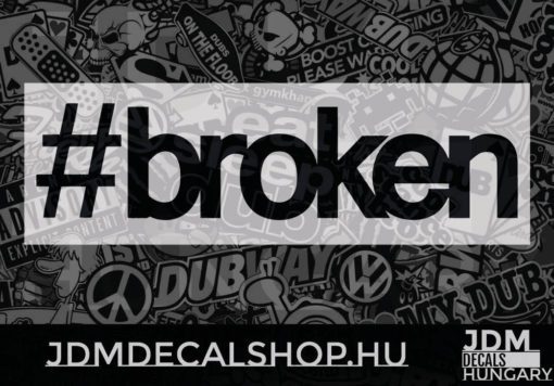 Broken