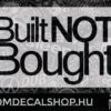 Built not bought