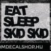 Eat Sleep Skid Skid