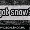 Got snow