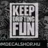 KEEP DRIFTING FUN