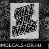 Kill All Tires