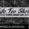 Life Too Short