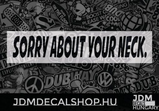 Sorry About Your Neck