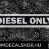DIESEL ONLY