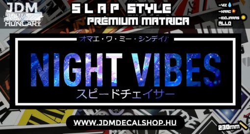 NIGHT VIBES JAP - Slapstyle