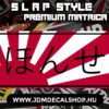 JDM JAPANS - Slapstyle