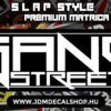 GANG STREET - Slapstyle