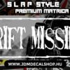 DRIFT MISSILE - Slapstyle