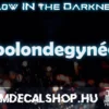 Bolondegynégy [GLOW LED]