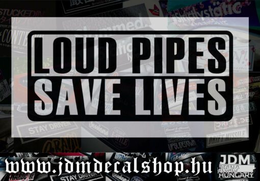 Loud Pipes Save Lives v1-1.1