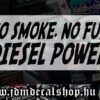 No smoke, no fun Diesel Power-1.1