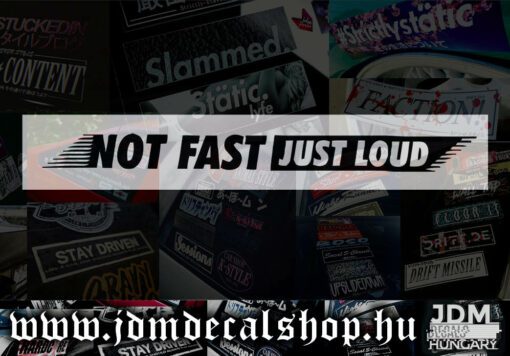 Not Fast JUST LOUD-1.1