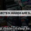 Objects In Mirror Are Slow-1.1