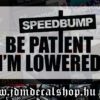 Speedbump Be Patient-1.1