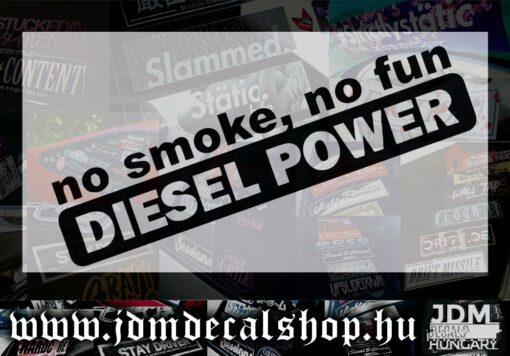 no smoke, no fun Diesel Power v2-1.1