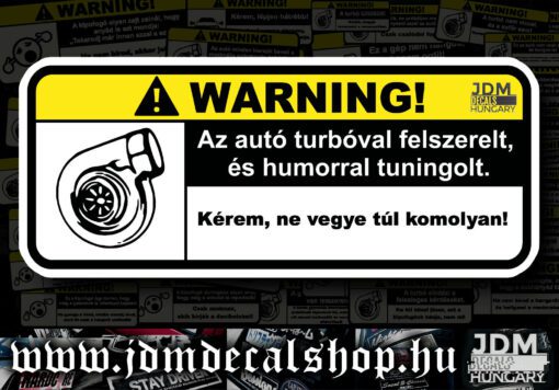 Az autó turbóval felszerelt, és tuningal humorolt