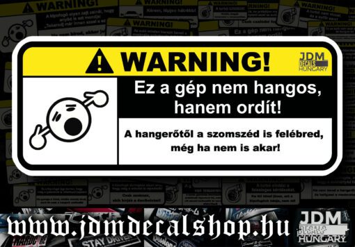 Ez a gép nem hangos hanem ordít!