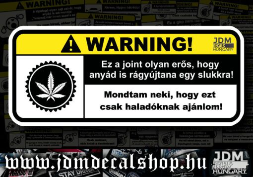 Ez a joint olyan erős, hogy anyád is rágyújtana egy slukkra