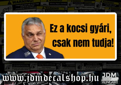 Ez a kocsi gyári, csak nem tudja