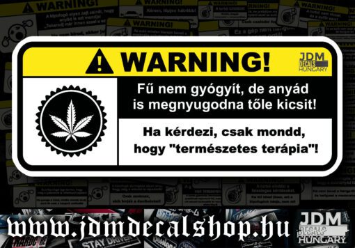 Fű nem gyógyít, de anyád is megnyugodna tőle
