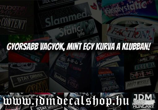 Gyorsabb vagyok, mint egy kurva a klubban!