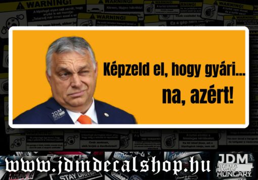 Képzled el, hogy gyári