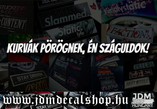 Kurvák pörögnek, én száguldok!