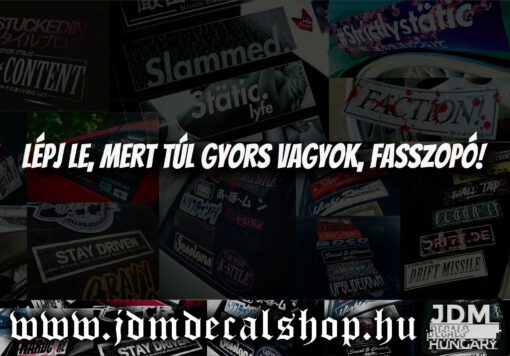 Lépj le, mert túl gyors vagyok, fasszopó!