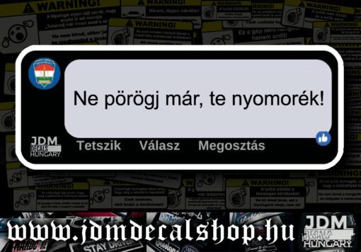 Ne pörögj már, te nyomorék!