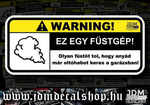 Olyan füstöt tol, hogy anyád már oltóhabot keres
