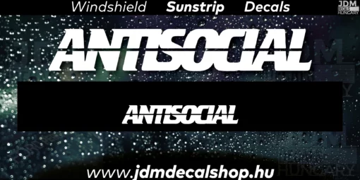 ANTISOCIAL v1 - Szélvédő Napellenző Matrica