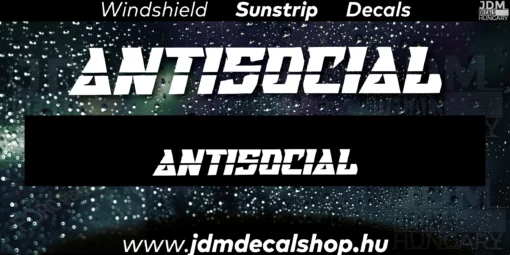 ANTISOCIAL v2 - Szélvédő Napellenző Matrica