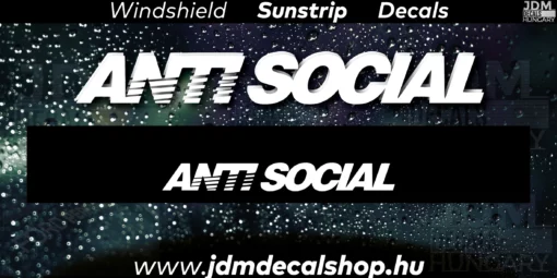 ANTISOCIAL v3 - Szélvédő Napellenző Matrica